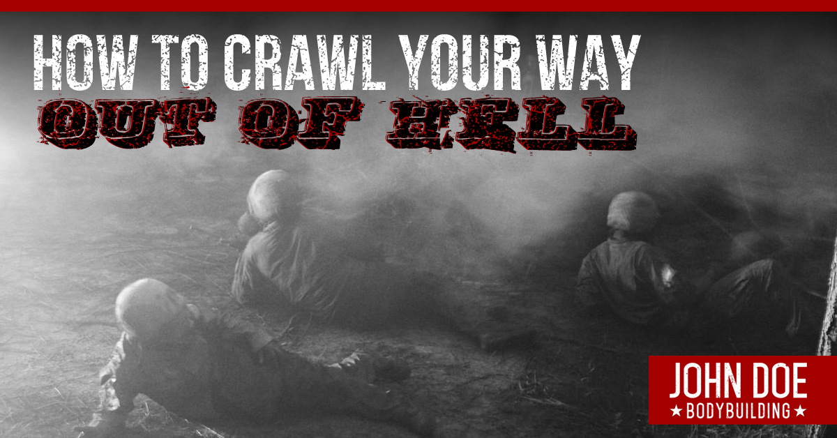 How to crawl your way out of hell