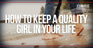 How to keep a quality girl