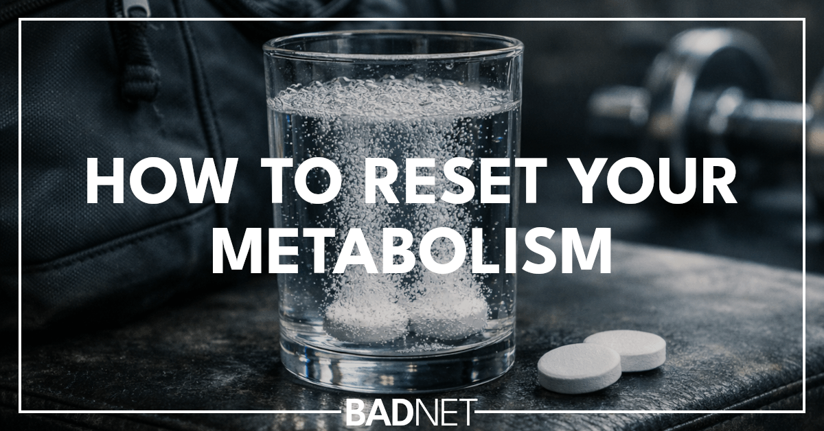 Reset your metabolism
