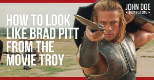 how to look like Brad Pitt from Troy