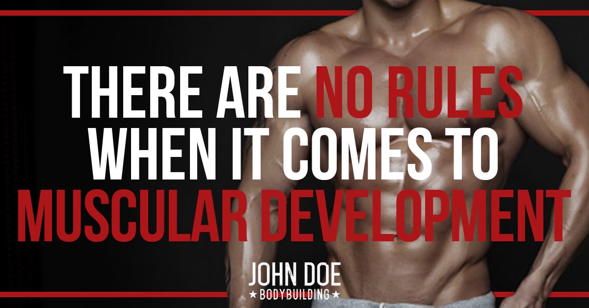 There are no rules for muscular development