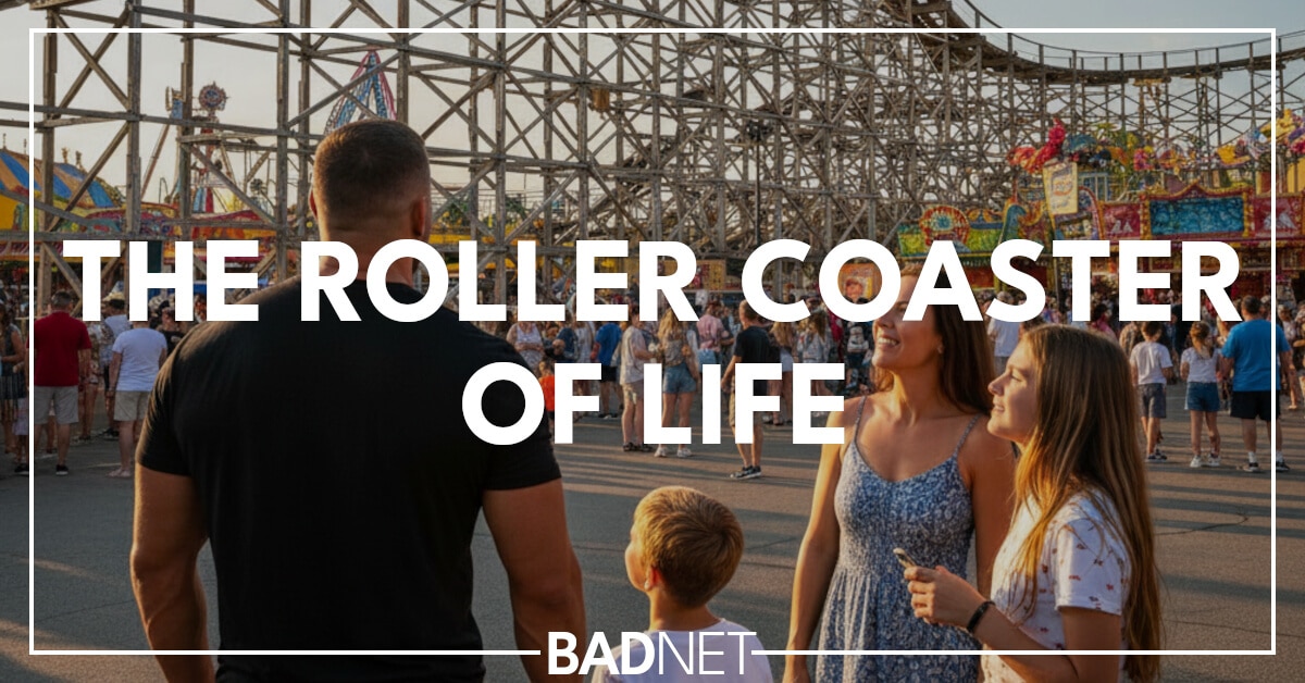 The roller coaster of life