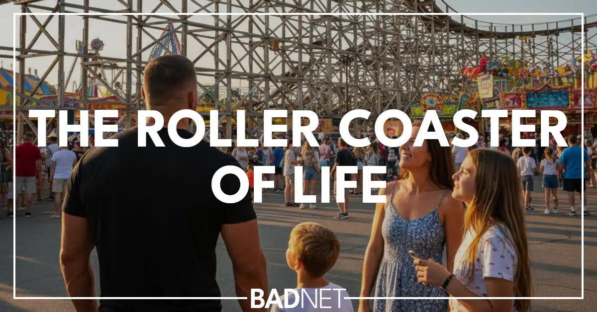 The roller coaster of life