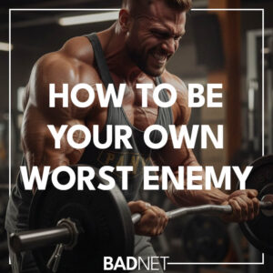 Self sabotage in the gym