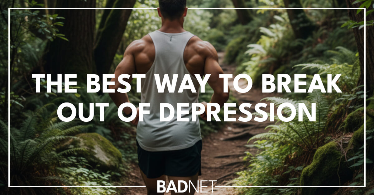 Break out of depression