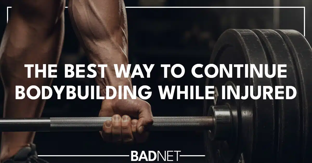 Bodybuilding while injured