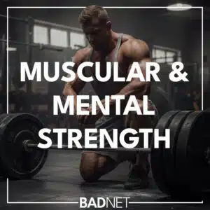 Muscular and mental strength