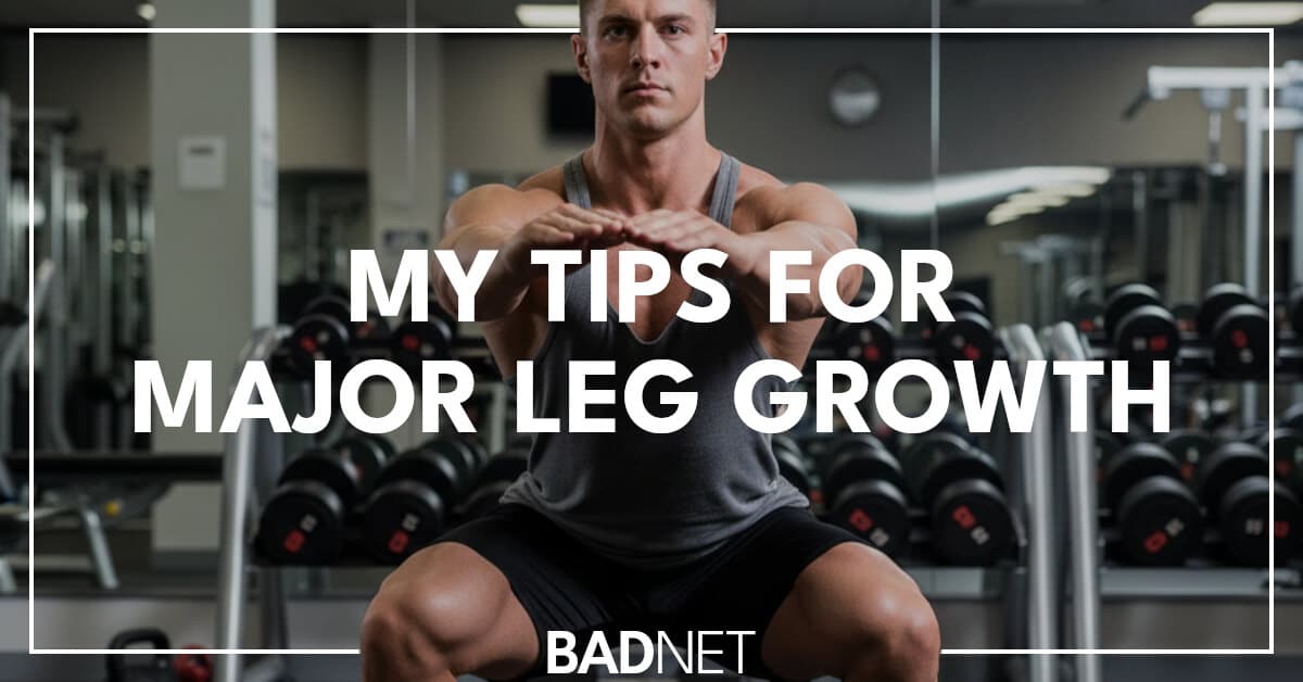 Tips for leg growth