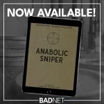 Anabolic Sniper is now available