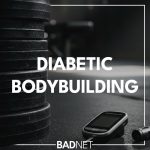 Diabetic bodybuilding