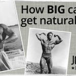 How BIG can you get naturally