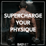 Supercharge your physique