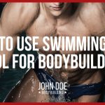 How to use swimming as a tool for bodybuilding