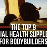 top health supplements for bodybuilders
