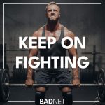 Treat workouts like fights